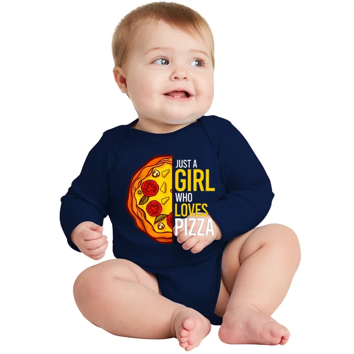 Pizza Lover Just A Girl Who Loves Pizza Cute Girls Wo Baby Long Sleeve Bodysuit