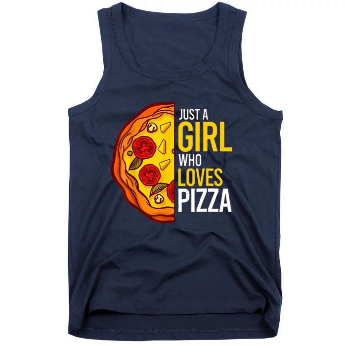 Pizza Lover Just A Girl Who Loves Pizza Cute Girls Wo Tank Top