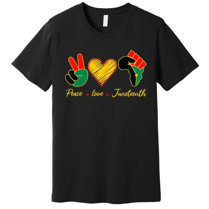 Peace Love Juneteenth Pride Black Girl Black Queen & King Premium T-Shirt