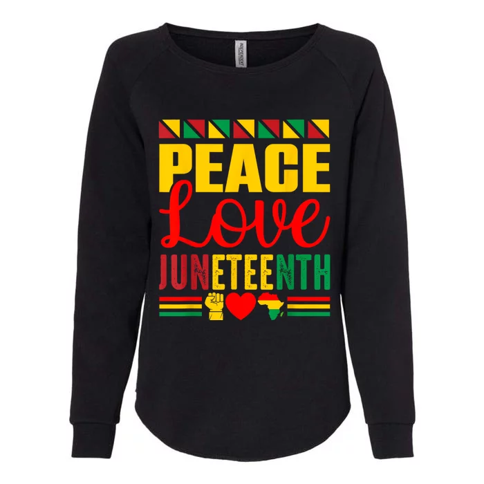 Peace Love & Juneteenth June 19th Freedom Day Womens California Wash Sweatshirt