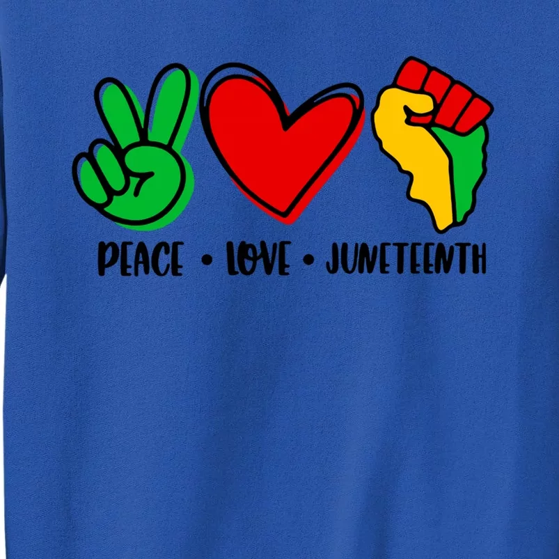 Peace Love Juneteenth Black History Month Pride Afro African Gift Tall Sweatshirt