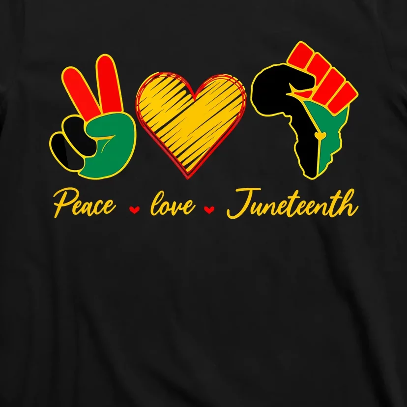 Peace Love Juneteenth Pride Black Girl Black Queen & King T-Shirt