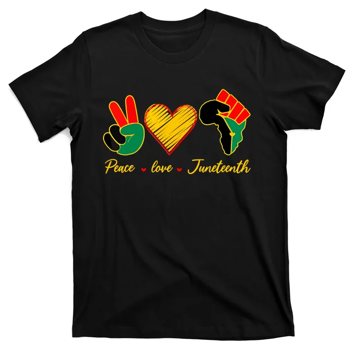 Peace Love Juneteenth Pride Black Girl Black Queen & King T-Shirt