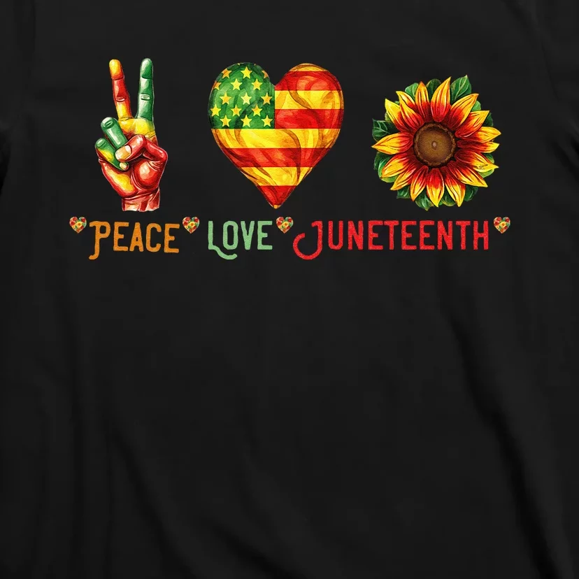 Peace Love & Junenth June 19th Freedom Day T-Shirt