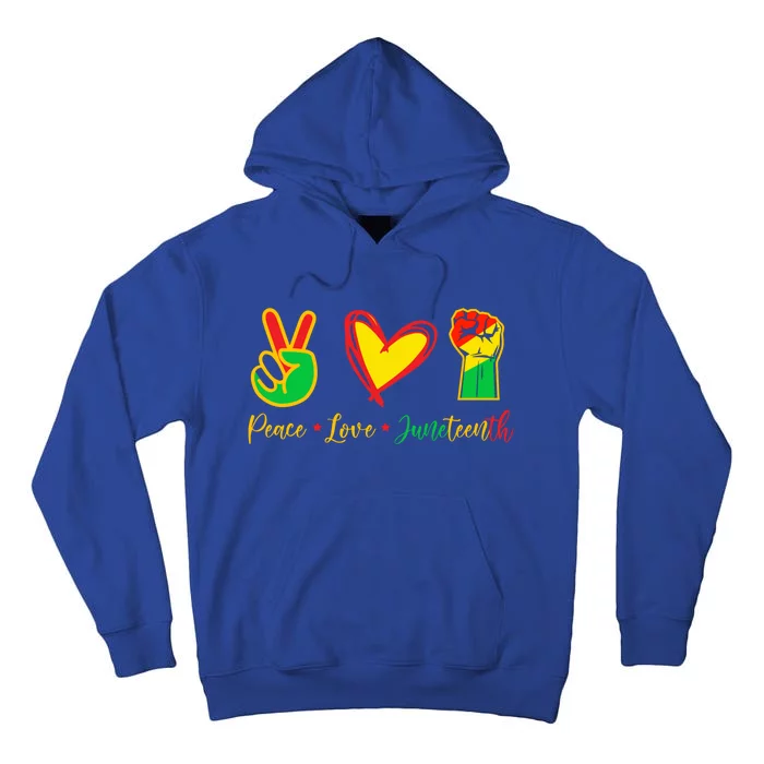 Peace Love Juneteenth Pride Black Black Queen And King Great Gift Tall Hoodie