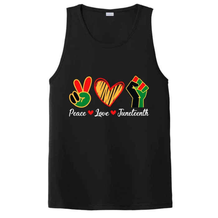 Peace Love Juneteenth Freedom Black Independence Day African Gift Performance Tank