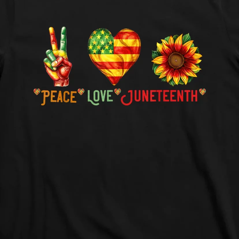 Peace Love & Junenth June 19th Freedom Day T-Shirt