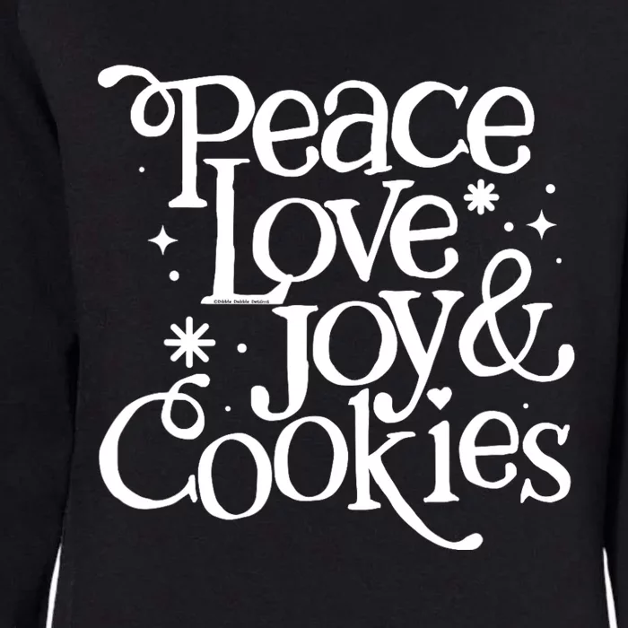 Peace Love Joy And Cookies Christmas Womens California Wash Sweatshirt