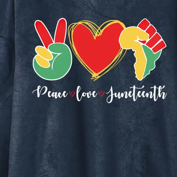 Peace Love Juneteenth Independence Day Black History Melanin Gift Hooded Wearable Blanket