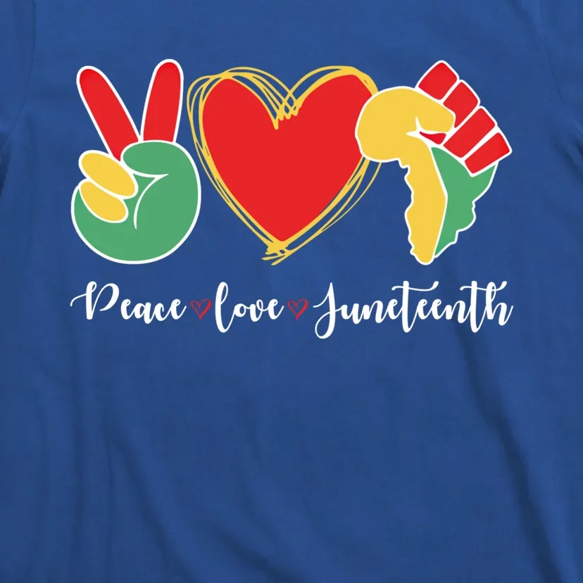 Peace Love Juneteenth Independence Day Black History Melanin Gift T-Shirt