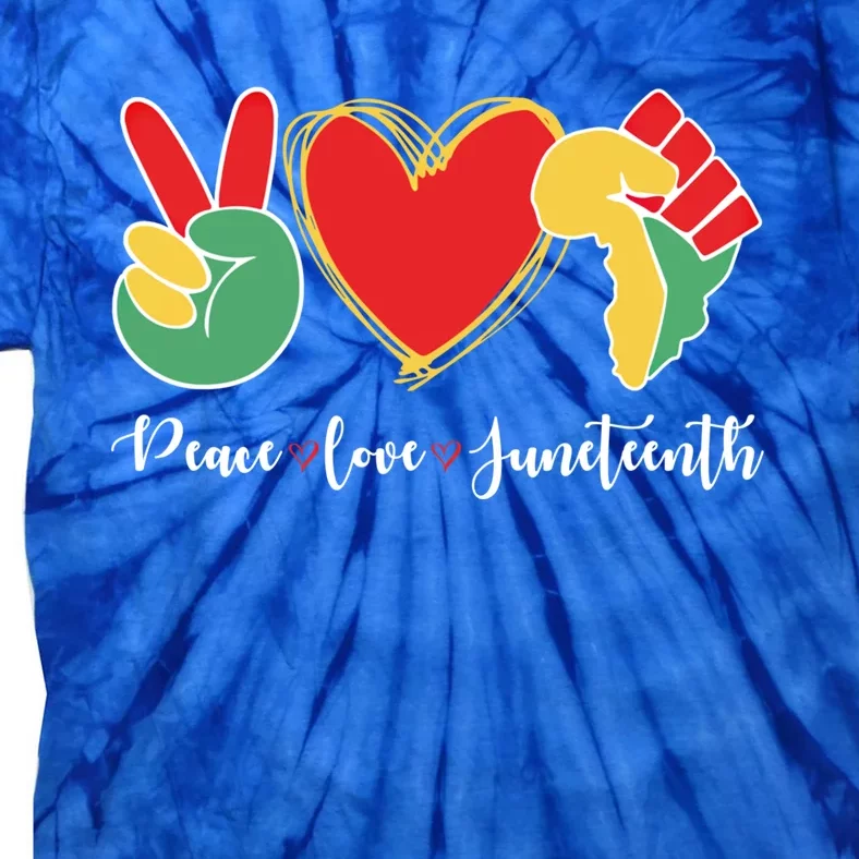 Peace Love Juneteenth Independence Day Black History Melanin Gift Tie-Dye T-Shirt