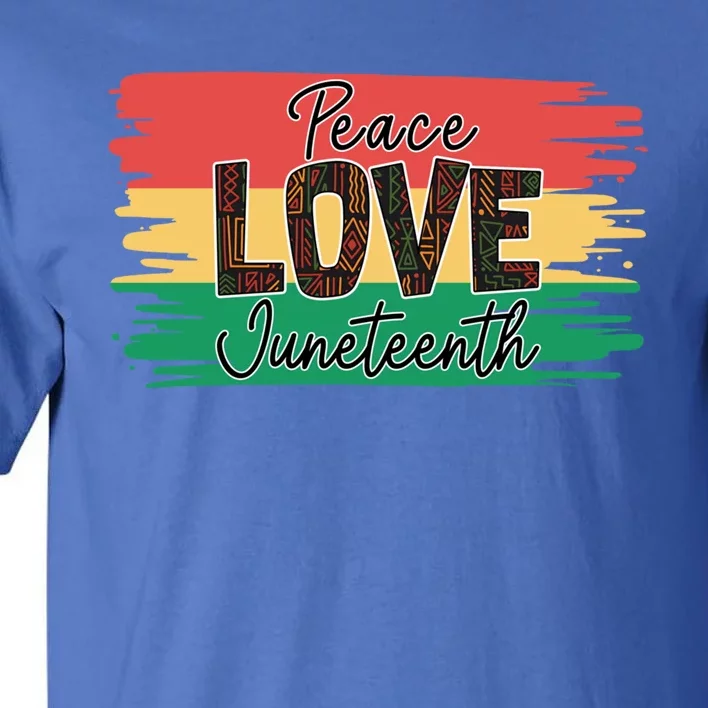 Peace Love Junenth 1865 Gift Tall T-Shirt