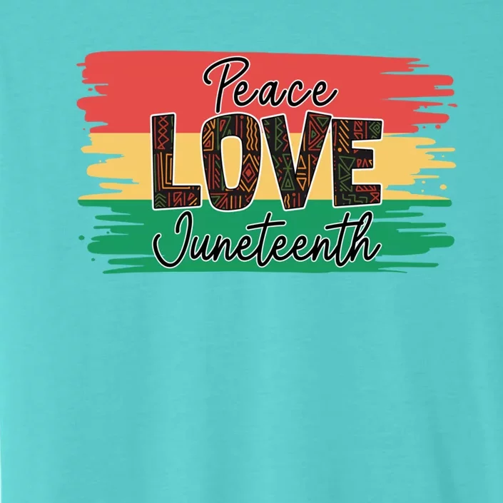 Peace Love Junenth 1865 Gift ChromaSoft Performance T-Shirt