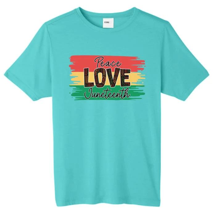 Peace Love Junenth 1865 Gift ChromaSoft Performance T-Shirt