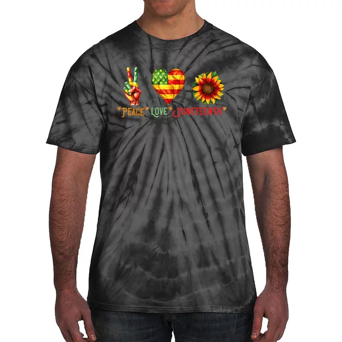 Peace Love & Junenth June 19th Freedom Day Tie-Dye T-Shirt