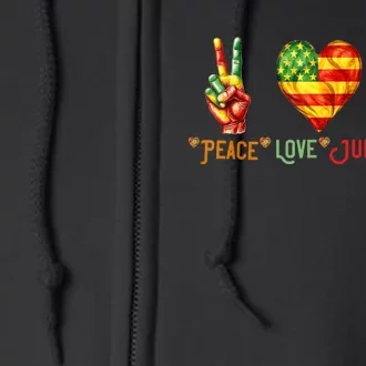 Peace Love & Junenth June 19th Freedom Day Full Zip Hoodie