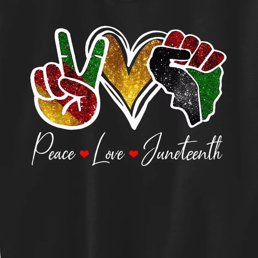 Peace Love Juneteenth Black Pride Freedom 4th Of July Kids Sweatshirt