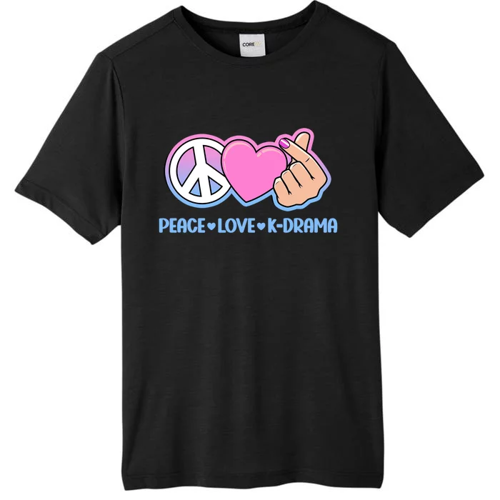 Peace Love Kdrama Korean Drama Lover ChromaSoft Performance T-Shirt