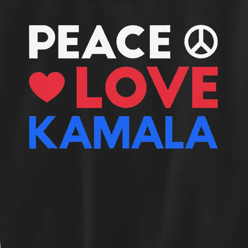 Peace Love Kamala Harris For President Potus 2024 Elections Kids Sweatshirt