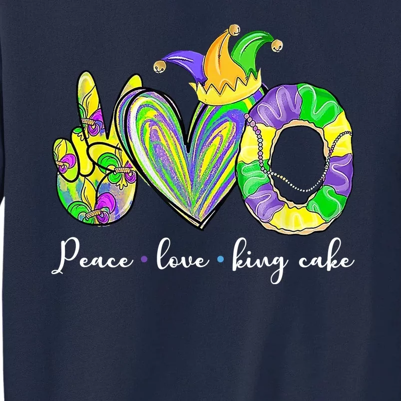 Peace Love King Cake Mardi Gras Tall Sweatshirt