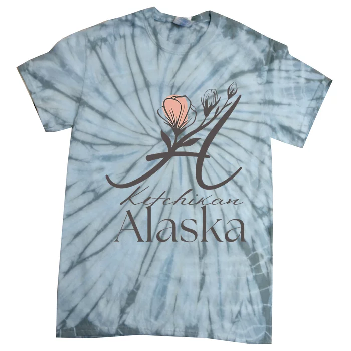 Proud Lady Ketchikan Alaska Women Home Sweet Home Tie-Dye T-Shirt