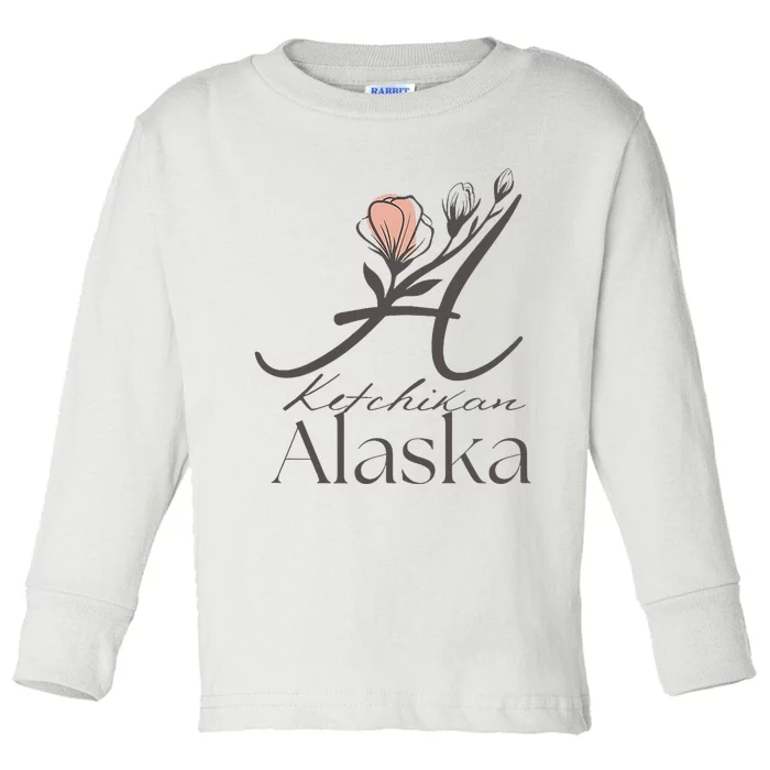 Proud Lady Ketchikan Alaska Women Home Sweet Home Toddler Long Sleeve Shirt