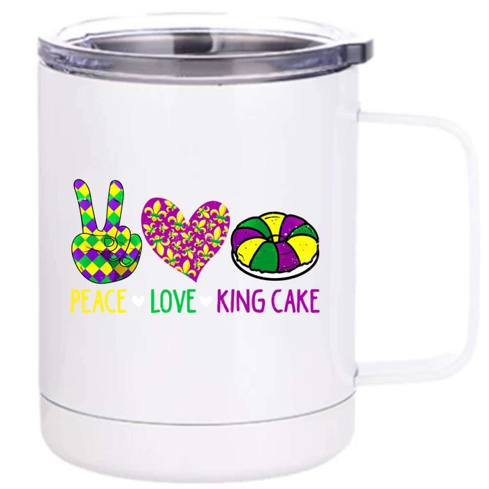 Peace Love King Cake Funny Mardi Gras New Orleans Parade Meaningful Gift Front & Back 12oz Stainless Steel Tumbler Cup