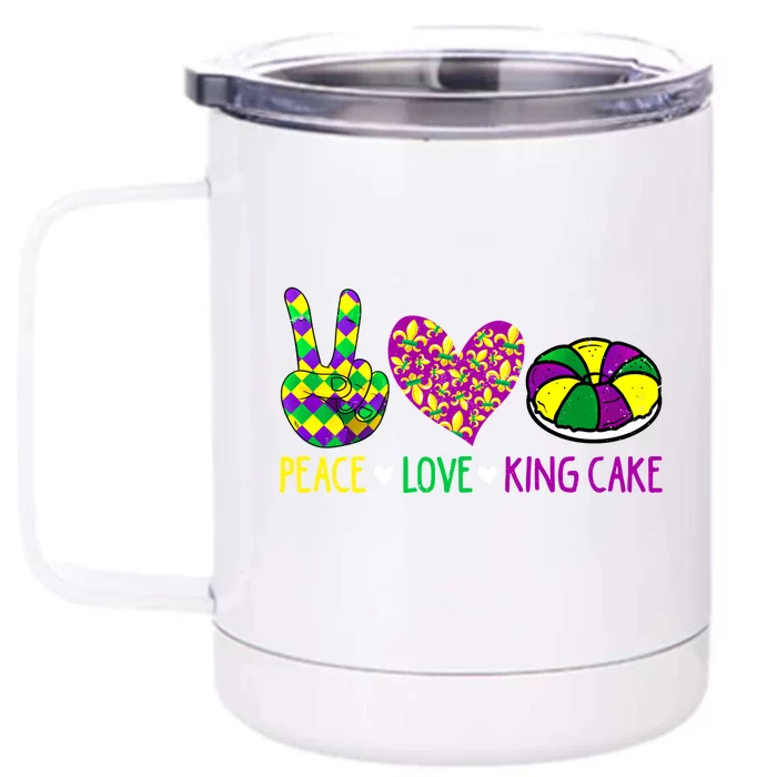 Peace Love King Cake Funny Mardi Gras New Orleans Parade Meaningful Gift Front & Back 12oz Stainless Steel Tumbler Cup