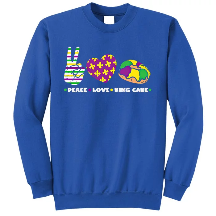 Peace Love King Cake Funny Mardi Gras Party Carnival Gift Funny Gift Sweatshirt