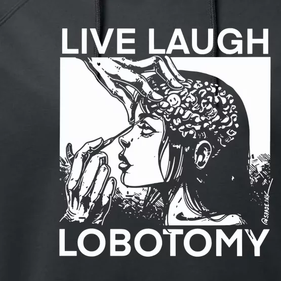 Punkwithacamera Live Laugh Lobotomy Spade Ink Performance Fleece Hoodie