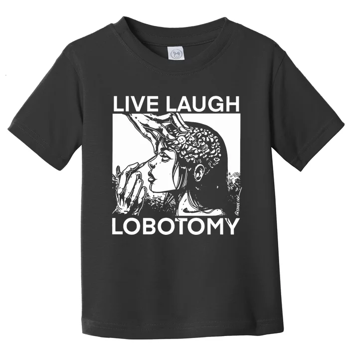 Punkwithacamera Live Laugh Lobotomy Spade Ink Toddler T-Shirt