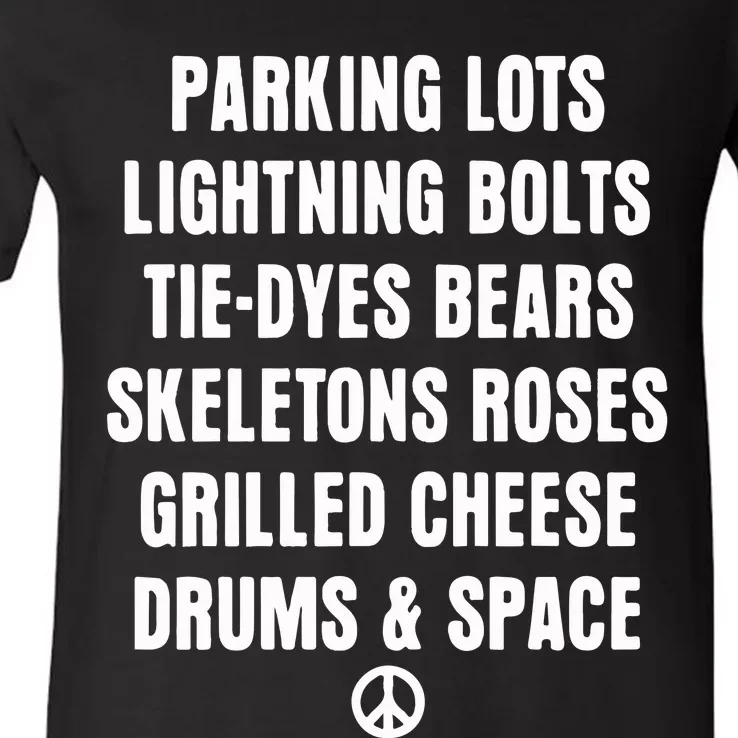 Parking Lots Lightning Bolts Tiedyes Bears Skeletons Roses Grilled Cheese Drums V-Neck T-Shirt