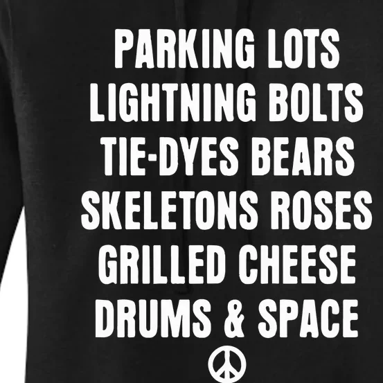 Parking Lots Lightning Bolts Tiedyes Bears Skeletons Roses Grilled Cheese Drums Women's Pullover Hoodie