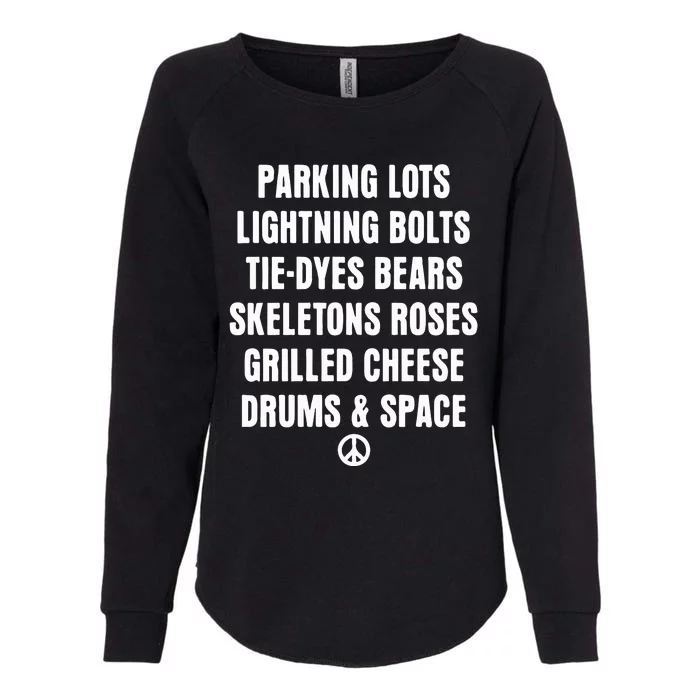 Parking Lots Lightning Bolts Tiedyes Bears Skeletons Roses Grilled Cheese Drums Womens California Wash Sweatshirt