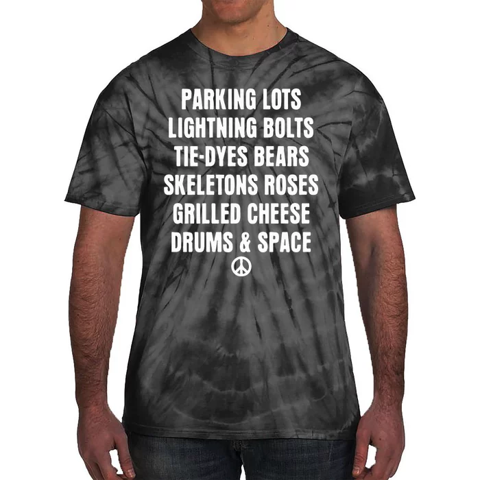 Parking Lots Lightning Bolts Tiedyes Bears Skeletons Roses Grilled Cheese Drums Tie-Dye T-Shirt