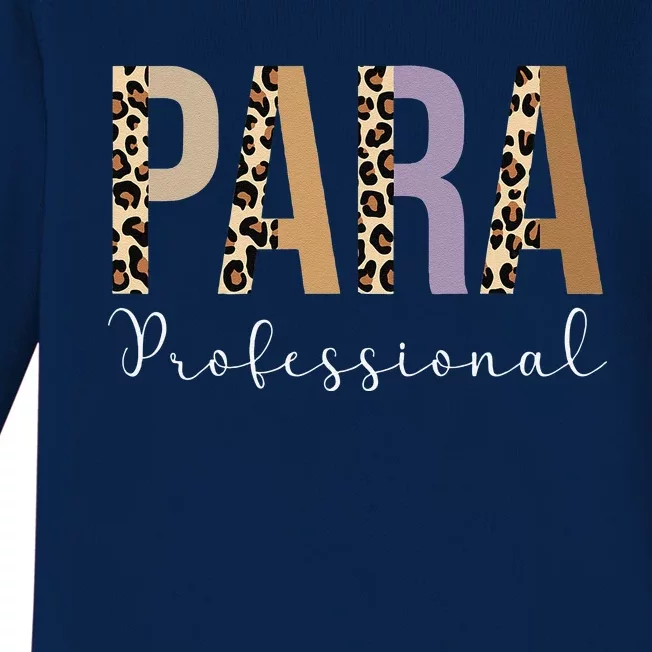 Paraprofessional Life Leopard 100 Day Last Day Of School Gift Baby Long Sleeve Bodysuit