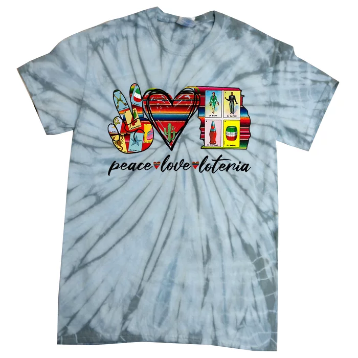 Peace Love Lottery Mexican Bingo Cards Latina Power Mexicana Tie-Dye T-Shirt