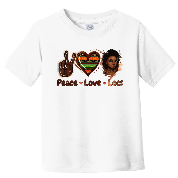 Peace Love Locs Black Women Melanin Dreadlocks Afro Hair Toddler T-Shirt