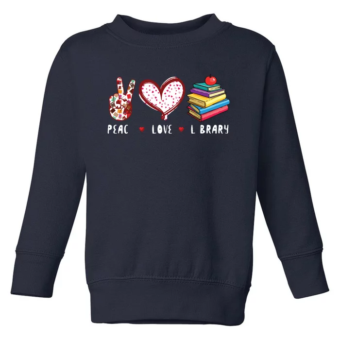 Peace Love Library Librarian Books Reading Gifts Men Women Toddler Sweatshirt