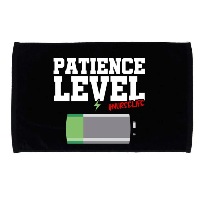 Patience Level Low Battery Nurse Life National Nurses Day Gift Microfiber Hand Towel