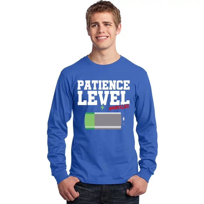 Patience Level Low Battery Nurse Life National Nurses Day Gift Tall Long Sleeve T-Shirt