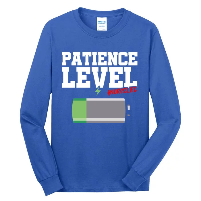 Patience Level Low Battery Nurse Life National Nurses Day Gift Tall Long Sleeve T-Shirt