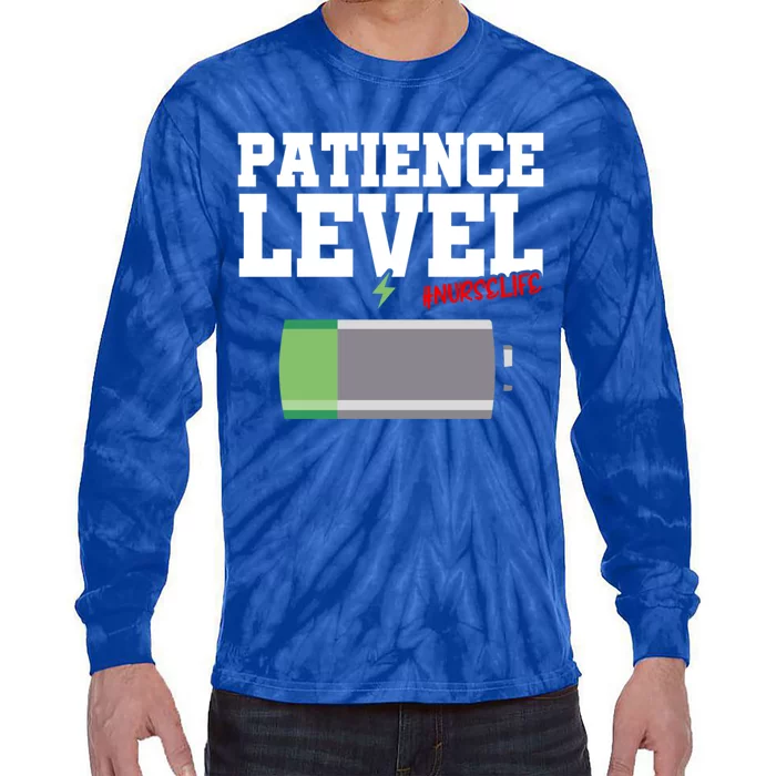 Patience Level Low Battery Nurse Life National Nurses Day Gift Tie-Dye Long Sleeve Shirt