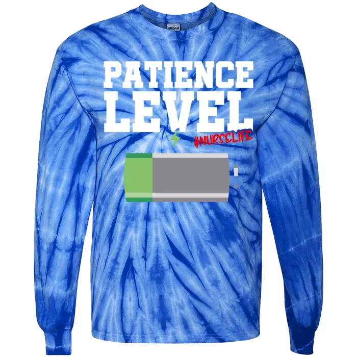 Patience Level Low Battery Nurse Life National Nurses Day Gift Tie-Dye Long Sleeve Shirt