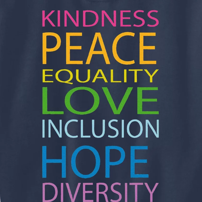 Peace Love Lgbt Glbt Kindness Hope Equal Inclusion Diversity Kids Sweatshirt