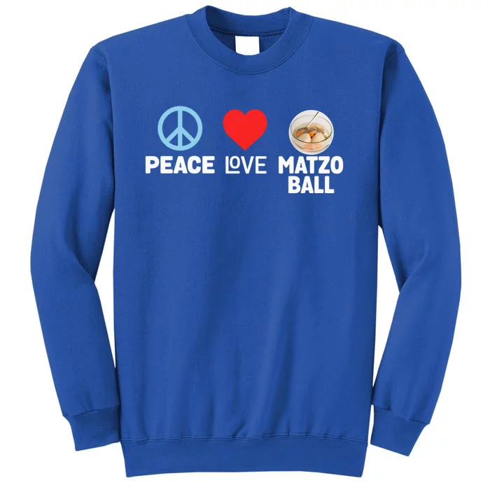 Peace Love Matzo Ball Funny Passover Seder Holiday Humor Gift Sweatshirt