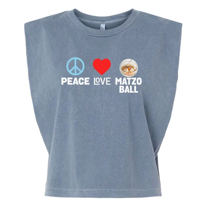 Peace Love Matzo Ball Funny Passover Seder Holiday Humor Gift Garment-Dyed Women's Muscle Tee