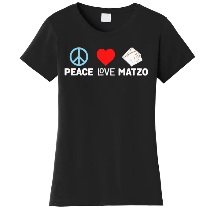 Peace Love Matzo Funny Passover Seder Jewish Food Women's T-Shirt