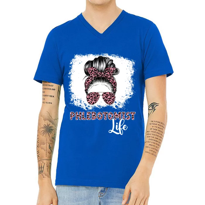 Phlebotomist Life Messy Bun Nurse Phlebotomy Gift V-Neck T-Shirt