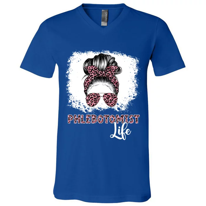 Phlebotomist Life Messy Bun Nurse Phlebotomy Gift V-Neck T-Shirt